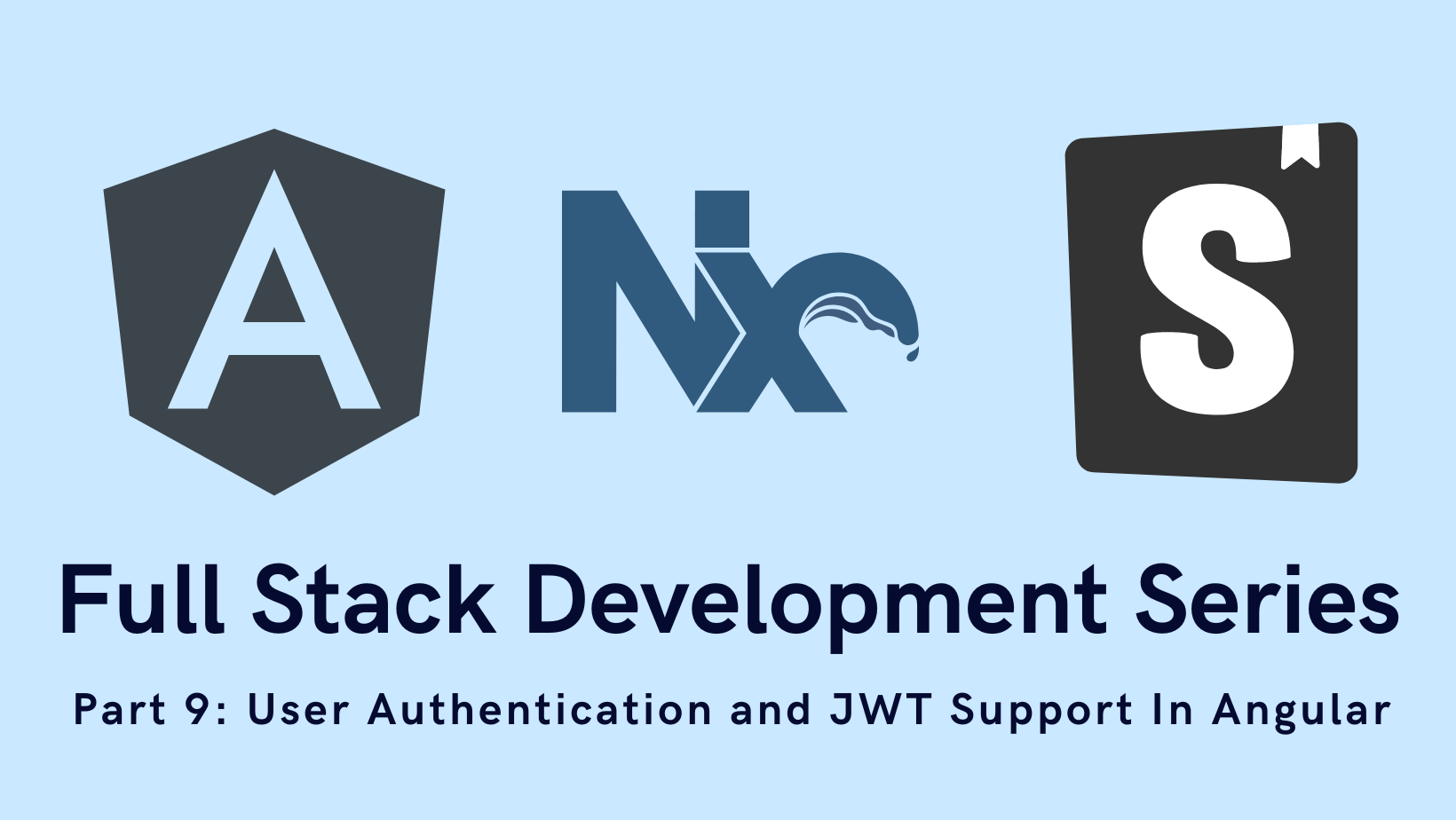 Full Stack Development Series Part 9: User Authentication and JWT Support in Angular